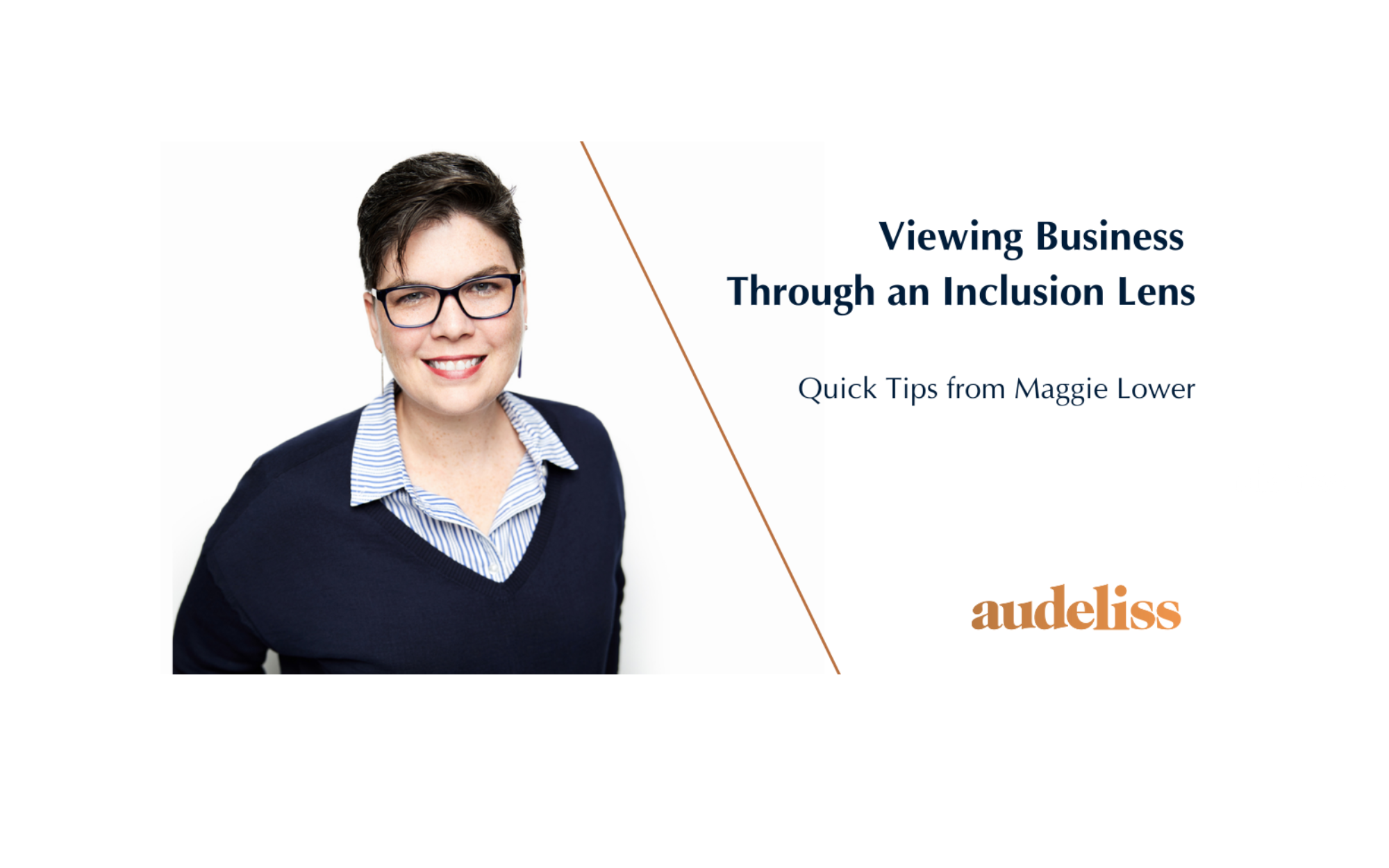 Viewing Business through an Inclusion Lens: Quick Tips from Maggie Lower